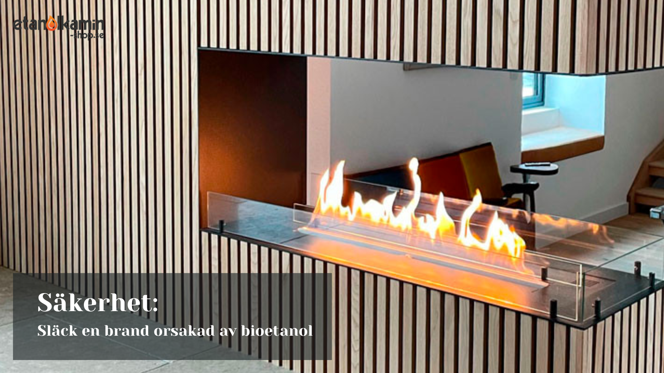 säkerhet brand bioetanol